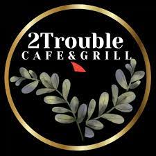 2 Trouble Cafe & Grill Logo